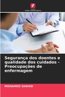 Segurança dos doentes e qualidade dos cuidados - Preocupações de enfermagem (Portuguese Edition) 6206421899 Book Cover