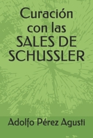 Curaci�n con las SALES DE SCHUSSLER 1792195796 Book Cover