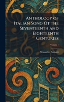 Anthology of Italian Song Ot the Seventeenth and Eighteenth Centuries 1025455282 Book Cover