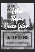 Who There Once Was...: 9/11 Poems (Voices of the World: A Poetry Collection) B0F5BPPCN2 Book Cover