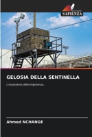 Gelosia Della Sentinella (Italian Edition) 6208367115 Book Cover