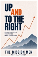 Up and to the Right: Redefining Success Beyond Worldly Metrics B0H58HKVFK Book Cover