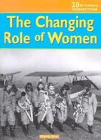 The Changing Role of Women 1588106608 Book Cover