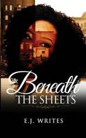 Beneath the Sheets 1984087177 Book Cover