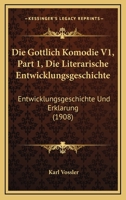 Die Gottlich Komodie V1, Part 1, Die Literarische Entwicklungsgeschichte: Entwicklungsgeschichte Und Erklarung (1908) 1168445469 Book Cover