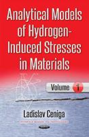 Analytical Models of Hydrogen-induced Stresses in Materials I 1536119067 Book Cover