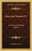 Men And Women V1: Or Manorial Rights 1164911732 Book Cover