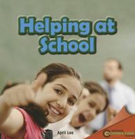 Helping at School 1448888964 Book Cover