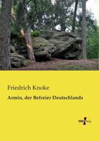 Armin, Der Befreier Deutschlands 3957381576 Book Cover