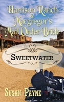 Harrison Ranch and Macgregor's Mail Order Bride 1509230289 Book Cover