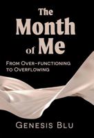 The Month of Me: From Over-Functioning to Overflowing B0GMYDVJH9 Book Cover