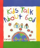 Kids Talk About God 0849956730 Book Cover