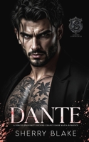 Dante: A Forced Proximity Second Chance Dark Mafia Romance (Feretti Syndicate) B0H31RNTXR Book Cover