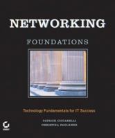 Networking Foundations: Technology Fundamentals for IT Success 0782143717 Book Cover