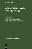 Elemente der Versicherungsrechnung 3111007650 Book Cover