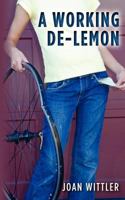 A Working De-Lemon 1466445580 Book Cover