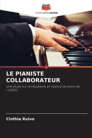 LE PIANISTE COLLABORATEUR: Une étude sur les étudiants en licence de piano de l'UDESC (French Edition) 620763327X Book Cover
