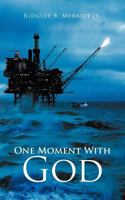One Moment with God 1467062790 Book Cover