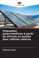 Plaquettes polycristallines à partir de silicium en poudre pour cellules solaires (French Edition) 6209922368 Book Cover