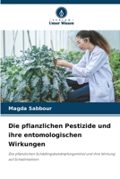 Die pflanzlichen Pestizide und ihre entomologischen Wirkungen (German Edition) 6208055393 Book Cover