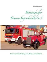 Baiersdorfer Feuerwehrgeschichte(n): Mit einem Beitrag von Horst Gemeinhardt 3752836210 Book Cover