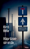 Káprázat-siratók (Hungarian Edition) 3711604633 Book Cover