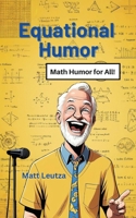 Equational Humor 1945066962 Book Cover