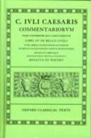 Commentarii. Volume II. Libri III De Bello Civili Cum Libris Incertorum Auctorum De Bello Alexandrino Africo Hispaniensi (Oxford Classical Texts Series) 0198146035 Book Cover