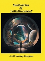 Multiverses of Entertainment B0HC2GKXH8 Book Cover