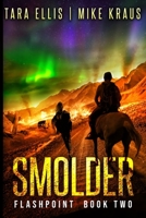 Smolder: Flashpoint - Book 2 1713298171 Book Cover