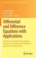 Differential and Difference Equations with Applications: Contributions from the International Conference on Differential & Difference Equations and Applications 1461473322 Book Cover