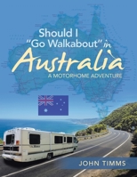 Should I Go Walkabout in Australia 195580902X Book Cover