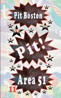 Pit! Area 51: Pits spannende Abenteuer 3744867390 Book Cover