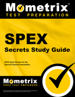 SPEX Secrets: SPEX Exam Review for the Special Purpose Examination 1610728785 Book Cover