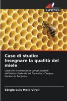 Caso di studio: Insegnare la qualità del miele 6208681626 Book Cover