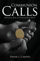 Communion Calls 1952320763 Book Cover