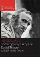 The Handbook of Contemporary European Social Theory 1138010359 Book Cover