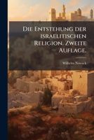 Die Entstehung Der Israelitischen Religion... 1272140636 Book Cover