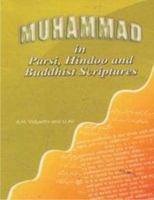 Muhammad in Parsi ,Hindoo and Buddhist Scriptures 8172310048 Book Cover