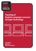 Teaching English Language Learners through Technology (Teaching English Language Learners Across the Curriculum) 0415957680 Book Cover