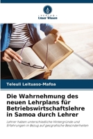 Die Wahrnehmung des neuen Lehrplans für Betriebswirtschaftslehre in Samoa durch Lehrer (German Edition) 6208162130 Book Cover