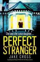 Perfect Stranger: A gripping psychological thriller with nail-biting suspense 1786814439 Book Cover