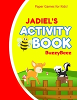 Jadiel's Activity Book: 100 + Pages of Fun Activities - Ready to Play Paper Games + Storybook Pages for Kids Age 3+ - Hangman, Tic Tac Toe, Four in a Row, Sea Battle - Farm Animals - Personalized Name 1675809194 Book Cover