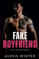 Fake Boyfriend (Die Jungs Von Der Südseite) (German Edition) B0FKM7J3VB Book Cover