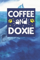coffee and doxie: Funny Notebook with Blank Lined Pages For Dog Lover For Journaling, Note Taking And Jotting Down Ideas Dachshund Gift 1694679810 Book Cover
