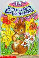 Little Bunny's Easter Surprise 0439696828 Book Cover
