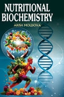 Nutritional Biochemistry B0F9YY5GX5 Book Cover
