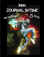 Mon journal intime au collège 5ème (French Edition) B083XT1DYB Book Cover
