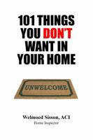 101 Things You Don't Want In Your Home 0999716506 Book Cover