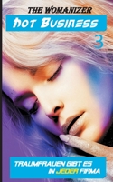 Hot Business 3: Traumfrauen gibt es in jeder Firma (German Edition) 3752608838 Book Cover